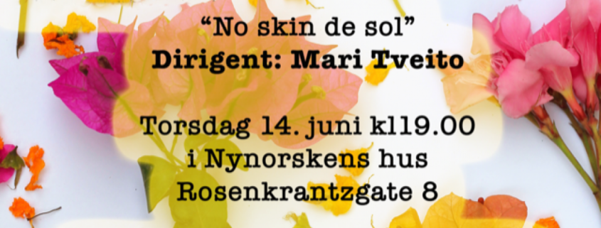"No skin de sol" Dirigent: Mari Tveito.