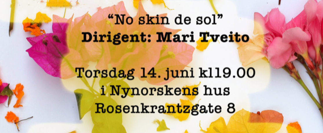"No skin de sol" Dirigent: Mari Tveito.